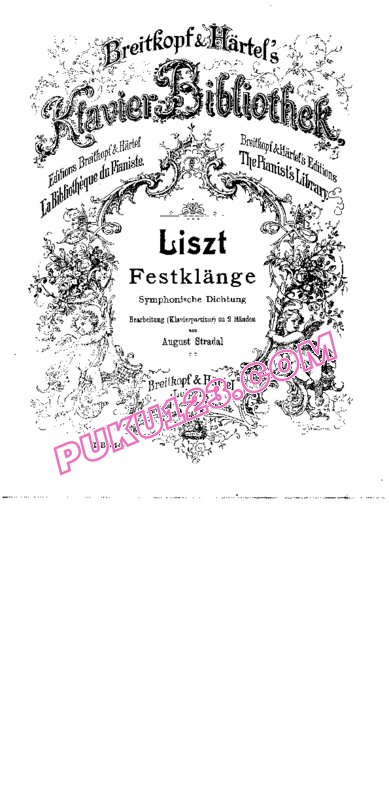 天天钢琴网-免费下载Liszt - Stradal - Symphonic Poem No.7, Festklange S.101 - Solo Piano 斯特拉达尔改编钢琴独奏版